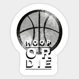 Hoop or die Sticker